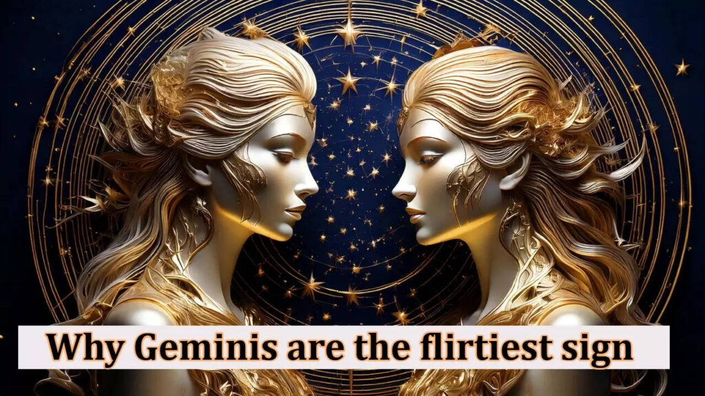 Why Geminis are the flirtiest sign (and the hardest to pin down)
