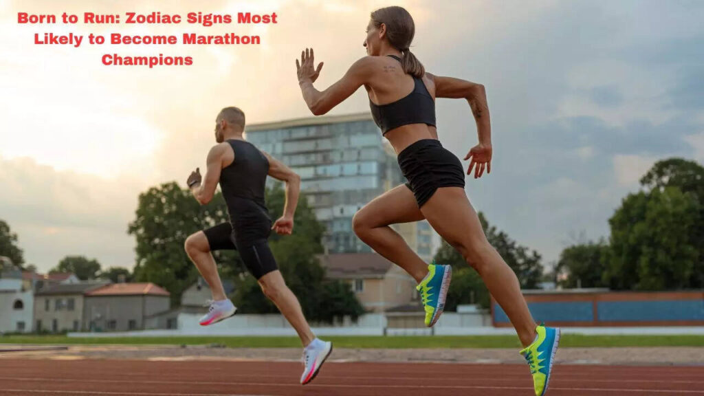 Born to Run: Zodiac Signs Most Likely to Become Marathon Champions
