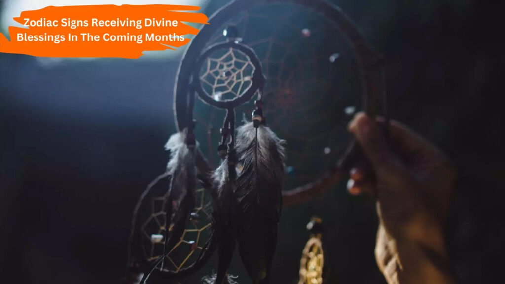 Zodiac Signs Receiving Divine Blessings In The Coming Months