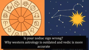 Is your zodiac sign wrong? Why western astrology is outdated and vedic is more accurate