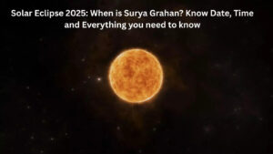 Solar Eclipse 2025: When is Surya Grahan? Know Date, Time and Everything you need to know