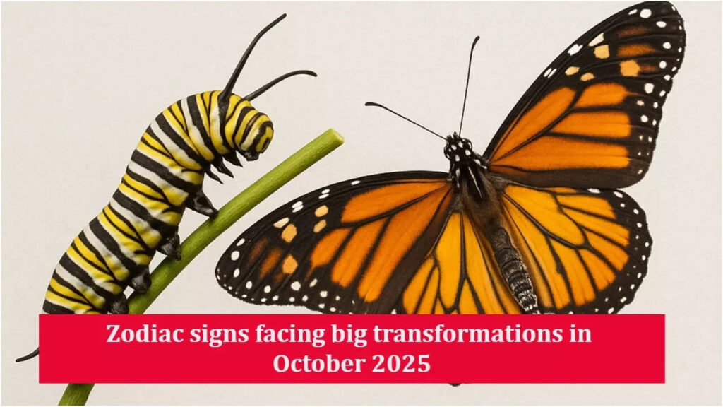 Zodiac signs facing big transformations in October 2025