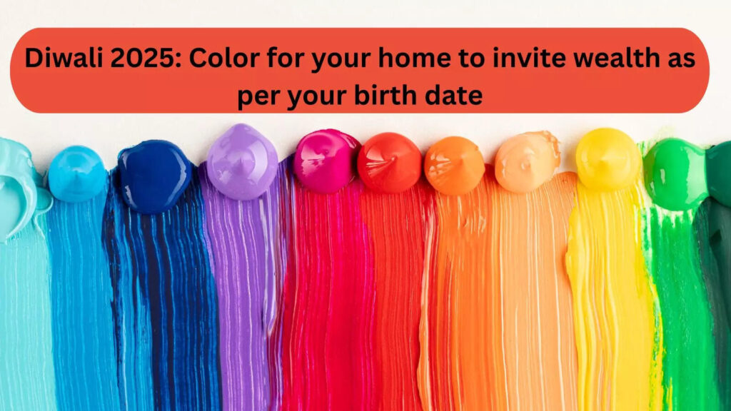 Diwali 2025: Color for your home to invite wealth as per your birth date