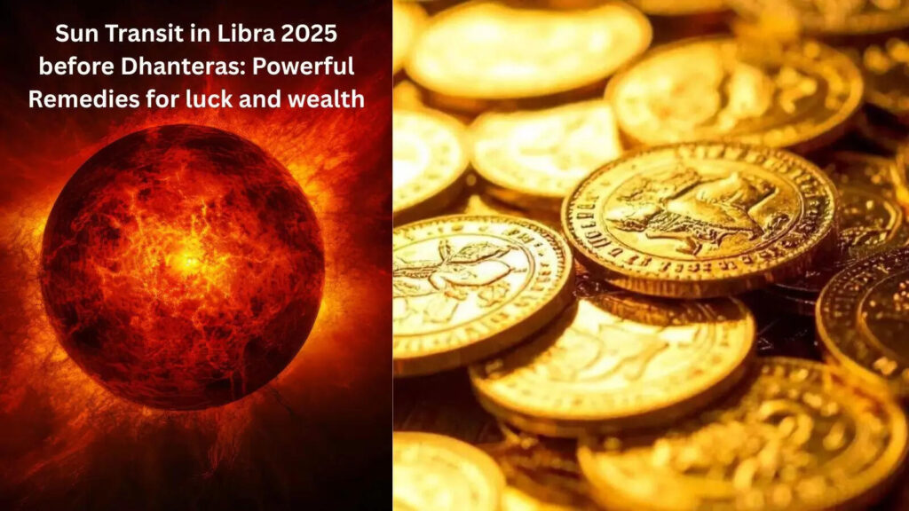 Sun Transit in Libra 2025 before Dhanteras: Powerful Remedies for luck and wealth
